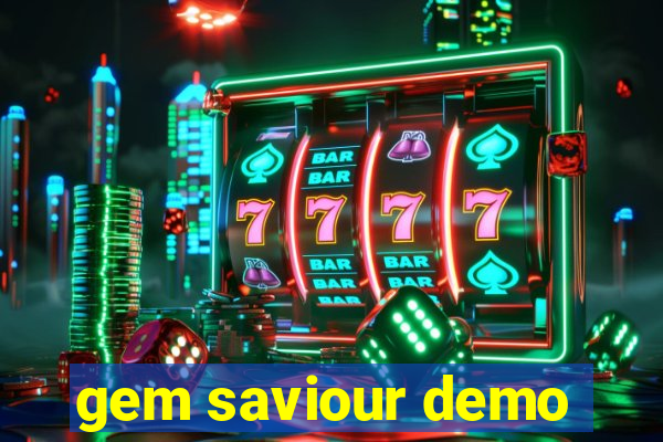 gem saviour demo